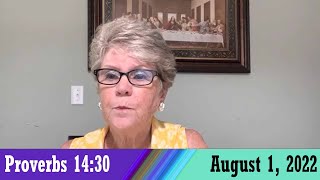 Daily Devotionals for August 1, 2022 - Proverbs 14:30 by Bonnie Jones