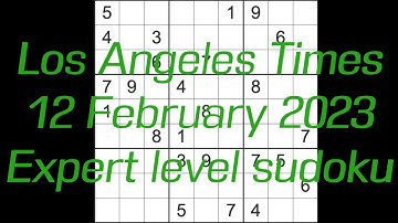 Sudoku solution – Los Angeles Times sudoku 12 February 2023 Expert level