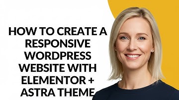 How to Create a Responsive Wordpress Website with Elementor + Astra Theme - Julia