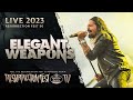 Elegant weapons  live at resurrection fest eg 2023