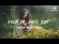 Moguai Cheat Codes - Hold On (Radio Edit) [ lyric ]