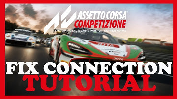 Assetto Corsa – How to Fix Connection Issues – Complete Tutorial 2023
