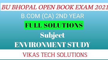 BU Open book exam 2021| B.COM 2ND YEAR (CA) SUBJECT - ENVIRONMENTAL STUDIES | FULL SOLUTIONS
