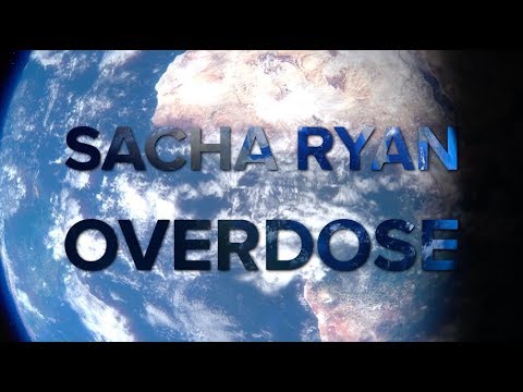 Sacha Ryan - Overdose