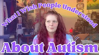 What I Wish Neurotypical People Understood About Autism