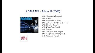 Adam AF2 - Adam 3 (2008) Full Album + Lirik Lagu [Malay Pop]
