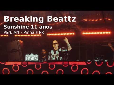 Breaking Beattz @ Sunshine 11 anos, Park Art - Pinhais, PR, Brasil (Highlights Video Set)