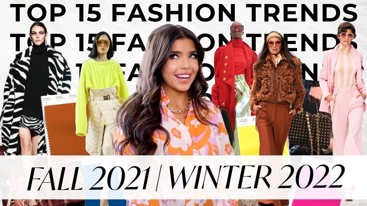 TOP 15 FASHION TRENDS | The HOTTEST Fall 2021 + Winter 2022 FASHION TRENDS