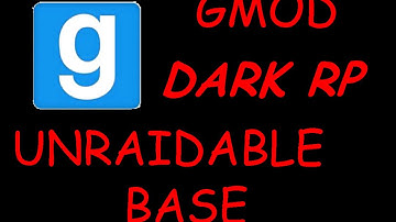 Gmod DarkRP/Purge Unraidable Base Tutorial