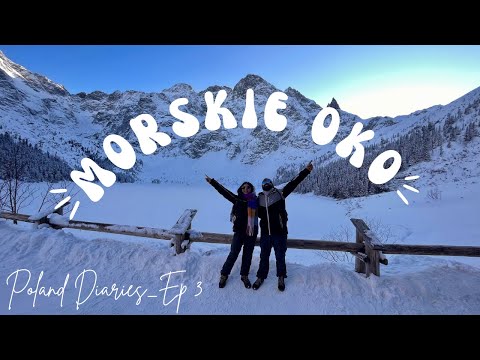 Poland Diaries | Morskie Oko | ZAKOPANE | Ep 3