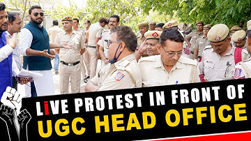 LIVE PROTEST IN FRONT OF UGC HEAD OFFICE