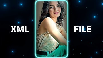 #cham​ cham 💞💘XML file Hindi song 🔰 hindi song XML file 🔰XML file alight motion 🔰XML file🔰