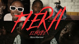 El Frebe - Fiera Video Oficial