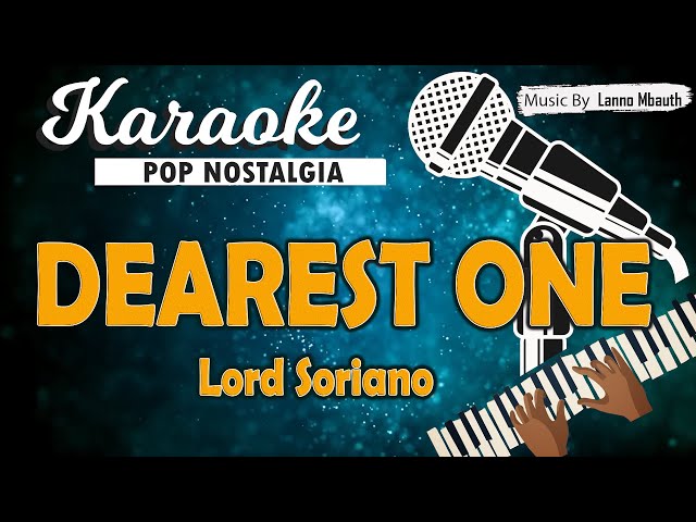 Karaoke DEAREST ONE - Lord Soriano class=