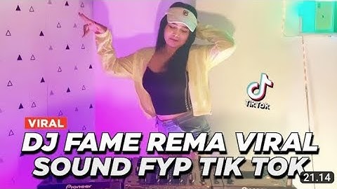 DJ FAME REMA X OH SAYANG NGANA INI BAGAIMANA VIRAL TIK TOK JEDAG JEDUG FULL BASS TERBARU 2023