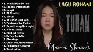 MARIA SHANDI FULL ALBUM LAGU ROHANI TERBARU 2021 - Semua Kan Berlalu -LAGU ROHANI KRISTEN SAAT TEDUH