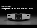 Introducing Bespoke AI Jet Bot Steam Ultra|Samsung