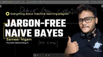 3. How to Understand Naive Bayes in most easy way | AI SOCIETY | Sameer Nigam