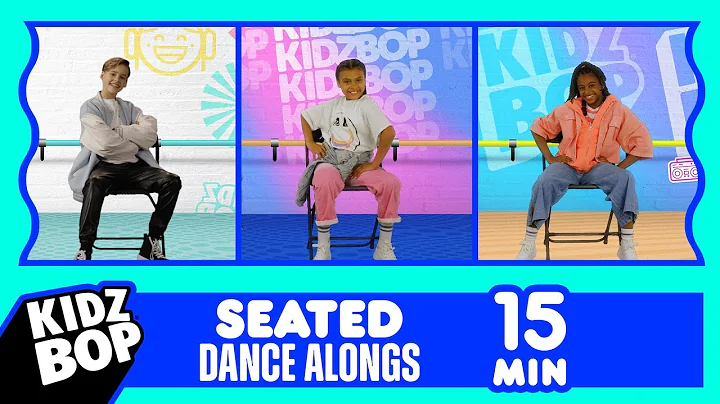 15 Minutes of KIDZ BOP Seated Dance Alongs