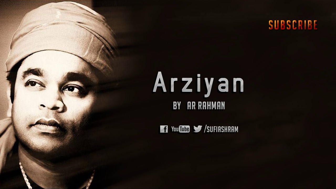 Arziyan By AR Rahman