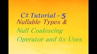 Nullable Types & Null Coalescing (??) Operators in C#.Net Explained in Hindi