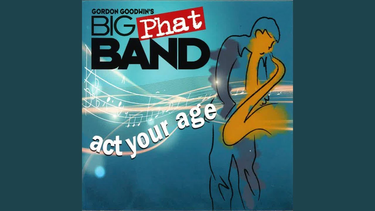 Gordon Goodwin Big Phat Band Hit The Ground Running Hit The Ground Running - YouTube