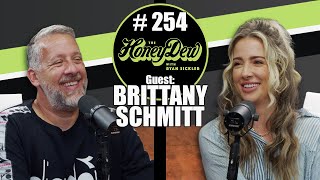 HoneyDew Podcast #254 | Brittany Schmitt