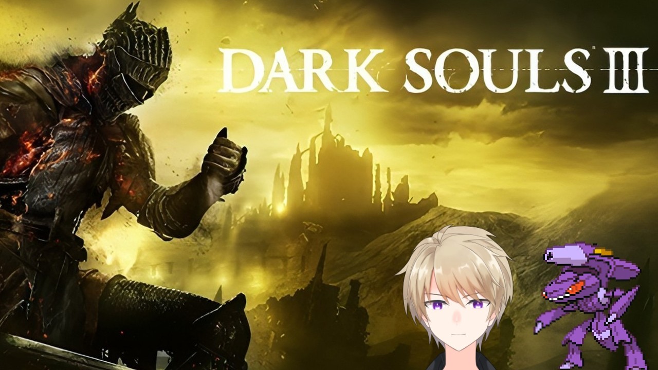 【DARK SOULS Ⅲ】500人突破記念※ネタバレ注意