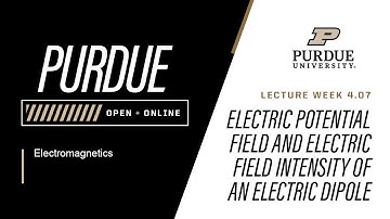 Electromagnetics | 4-7 Part 2 : Electric Potential Field And Electric Field Intensity