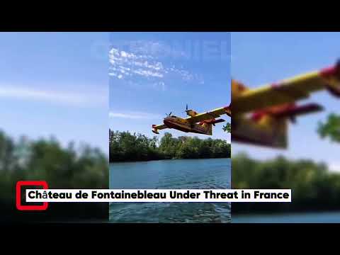 Video This Iconic Palace Might Burn Down (Château de Fontainebleau Wildfire)