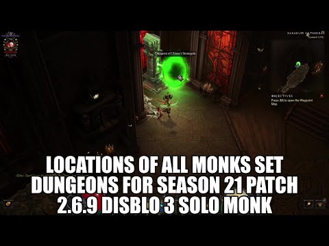 LOCATIONS OF ALL MONKS SET DUNGEONS PATCH 2.6.9