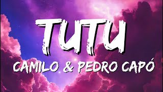 Camilo & Pedro Capó - Tutu (Lyrics/Letra)