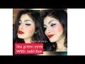 Makeup tutorial  seagreen eyes   ft soha kamran