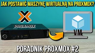 Jak stworzyć maszynę wirtualną (VM) w Proxmox? | Poradnik Proxmox #2