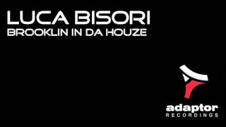 Luca Bisori_Brooklin In Da Houze