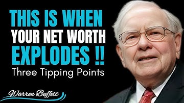 WARREN BUFFETT REVEALS THREE TIPPING POINTS THAT CAN MAKE YOUR NET WORTH EXPLODE IN 2025
