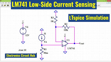 LTSpice LM741 Low-Side Current Sensing Circuit | Simulation