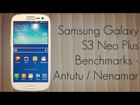 Samsung Galaxy S3 Neo Plus Benchmarks - Antutu / Nenamark - PhoneRadar