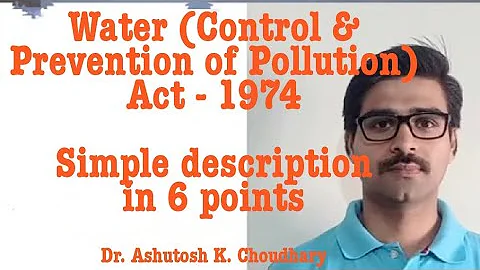 Water (Prevention & Control of Pollution) Act - 1974 ll Simple description ll Lecture - DayDayNews