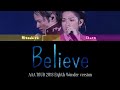 AAA - Believe (TOUR 2013 Eighth Wonder ver.) | Color Coded lyrics (Kan/Rom/Eng)