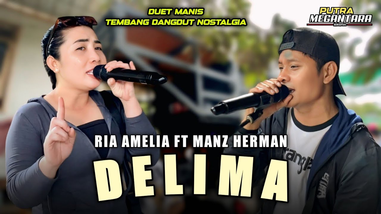 Delima - Duet Manis Manz Herman Ft Ria Amelia Putra Megantara Dangdut Jalanan Lombok