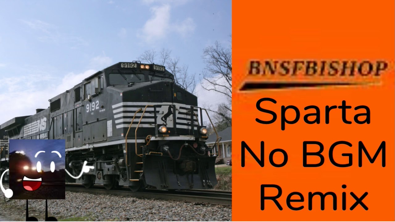 BNSFBishop Train Horns - Sparta No BGM Remix (Read Desc)