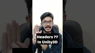 Use this to make your script easy to read in Unity3D || Guide for beginners in Hindi || Headers