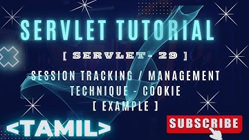 SERVLET - 29 : SESSION Traking/Management TECHNIQUE-Cookie EXAMPLE(TAMIL)#servlets#java #tamil #j2ee