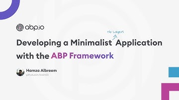 Developing a Minimalist Application with the ABP Framework