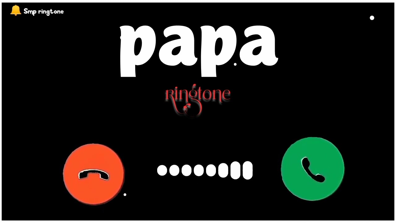 📞 Papa Name Ringtone Download with BGM