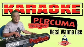 KARAOKE PERCUMA VERSI POP Wanna Bee || Rita Sugiarto (Video Lirik)