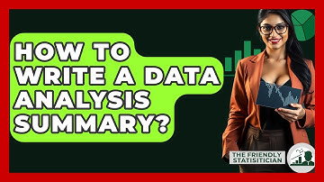 How To Write A Data Analysis Summary? - The Friendly Statistician