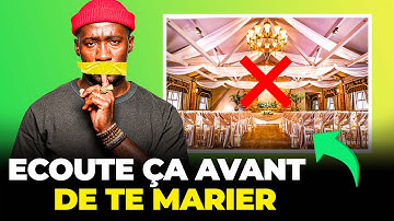 LE MARIAGE: écoute ça avant DE TE MARIER !