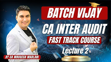 CA Inter Auditing & Ethics Fast Track | Batch VIJAY | Lec 2 - Chap 1 Scope of Audit | Sep25 & Jan 26